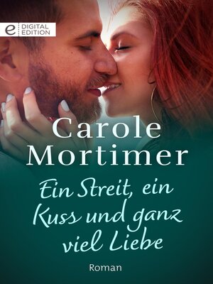 cover image of Ein Streit, ein Kuss und ganz viel Liebe